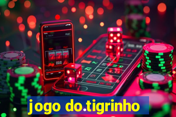 jogo do.tigrinho